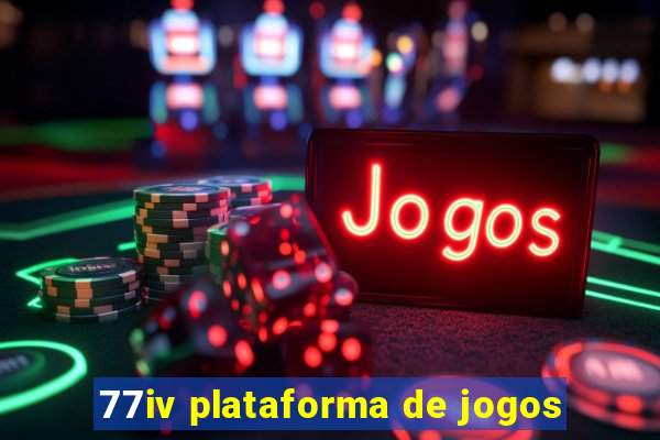 77iv plataforma de jogos